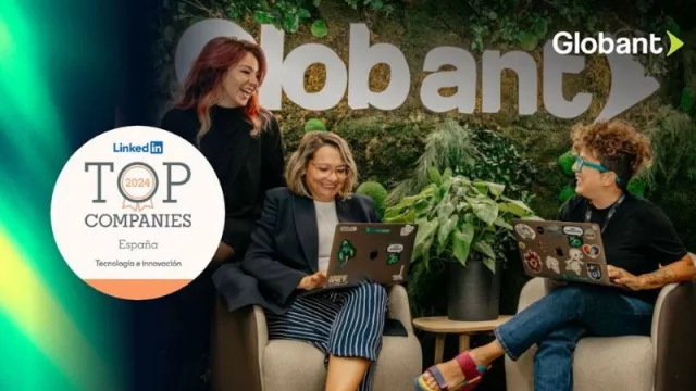 Globant, elegida entre las diez mejores empresas de tecnología para trabajar en España (lo dice LinkedIn)